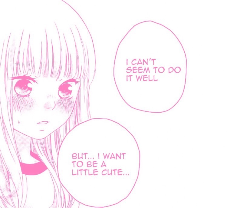 Pink manga/anime girl saying "I can't seem to do it well but I want to be a little cute"